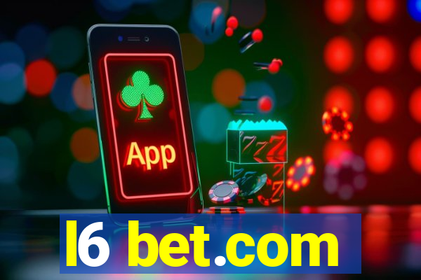 l6 bet.com